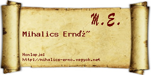 Mihalics Ernő névjegykártya